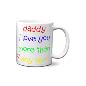 Personalised Daddy I Love You More Than Mug