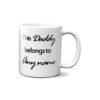Personalized This Daddy Belongs To Mug