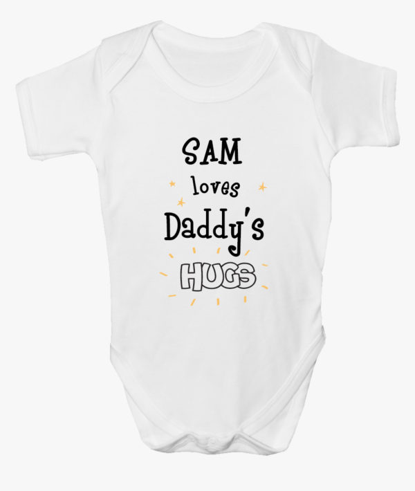 Personalised ‘Loves Daddy’s Hugs’ Baby Bodysuit