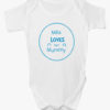 Personalised ‘Loves His or Her Mummy’ Baby Bodysuit